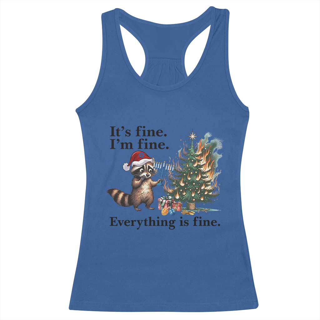 Christmas Hanukkah Racoon Racerback Tank Top Funny Its Fine I Am Fine Everything Is Fine TS11 Royal Blue Print Your Wear