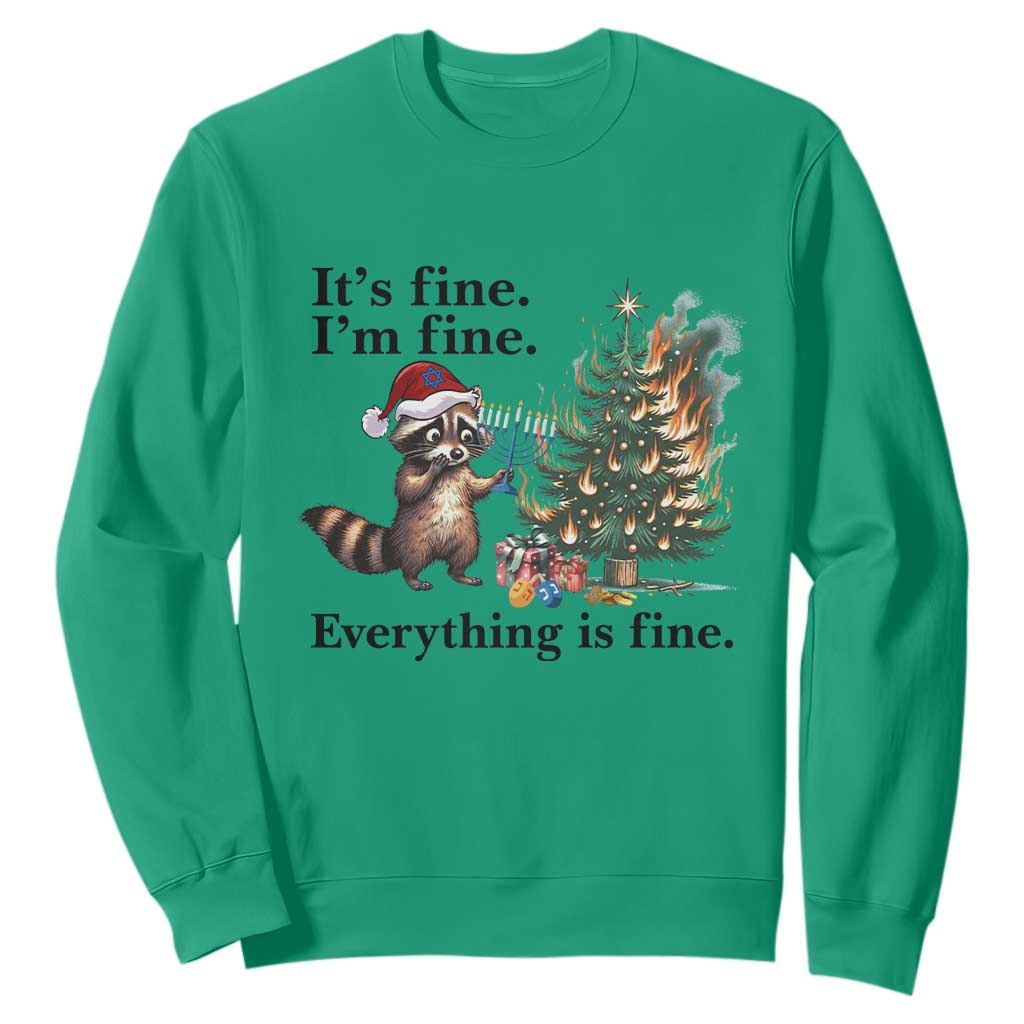 Christmas Hanukkah Racoon Sweatshirt Funny Its Fine I Am Fine Everything Is Fine TS11 Irish Green Print Your Wear