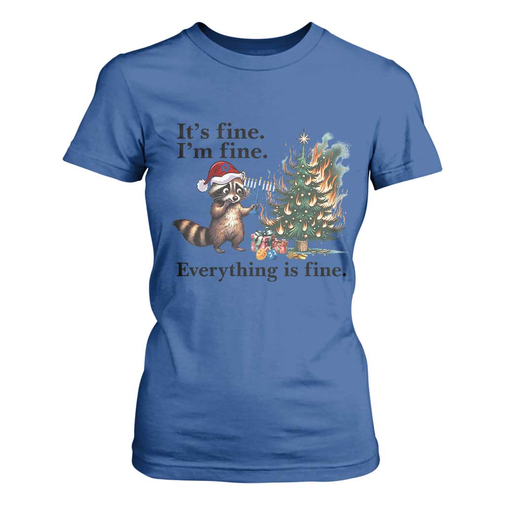 Christmas Hanukkah Racoon T Shirt For Women Funny Its Fine I Am Fine Everything Is Fine TS11 Royal Blue Print Your Wear