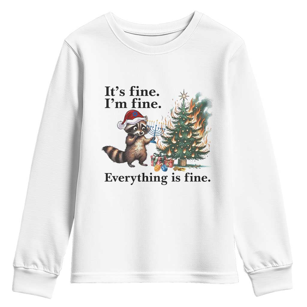Christmas Hanukkah Racoon Youth Sweatshirt Funny Its Fine I Am Fine Everything Is Fine TS11 White Print Your Wear