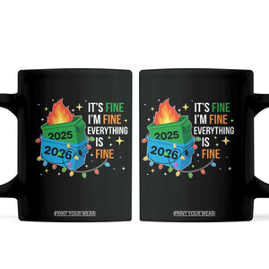 Dumpster Fire Christmas Coffee Mug Funny It's Fine I'm Fine Everything Is Fine TS11 Black Print Your Wear