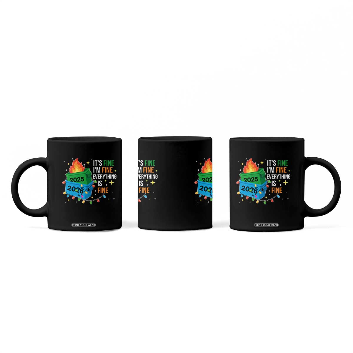 Dumpster Fire Christmas Coffee Mug Funny It's Fine I'm Fine Everything Is Fine TS11 Print Your Wear