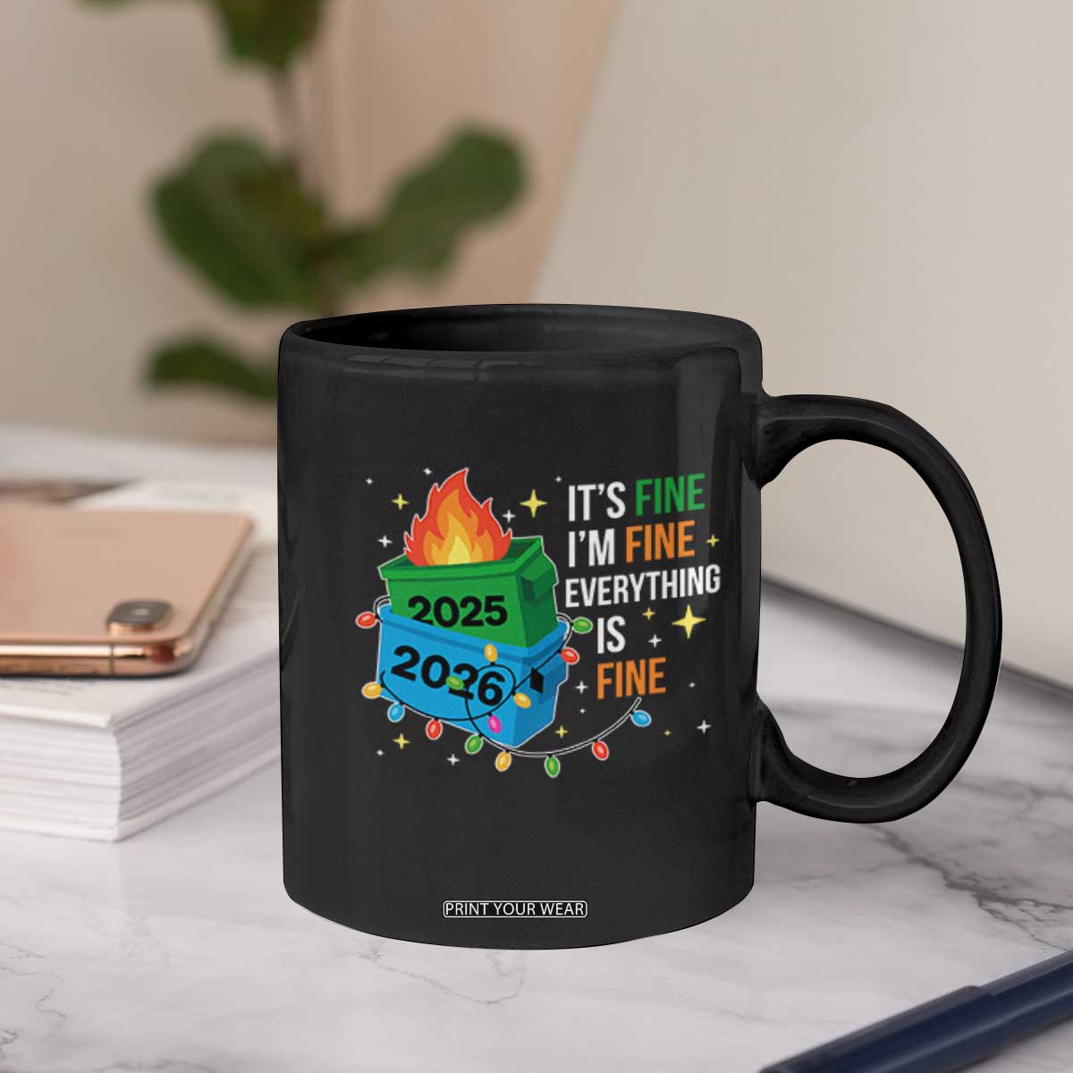 Dumpster Fire Christmas Coffee Mug Funny It's Fine I'm Fine Everything Is Fine TS11 Print Your Wear