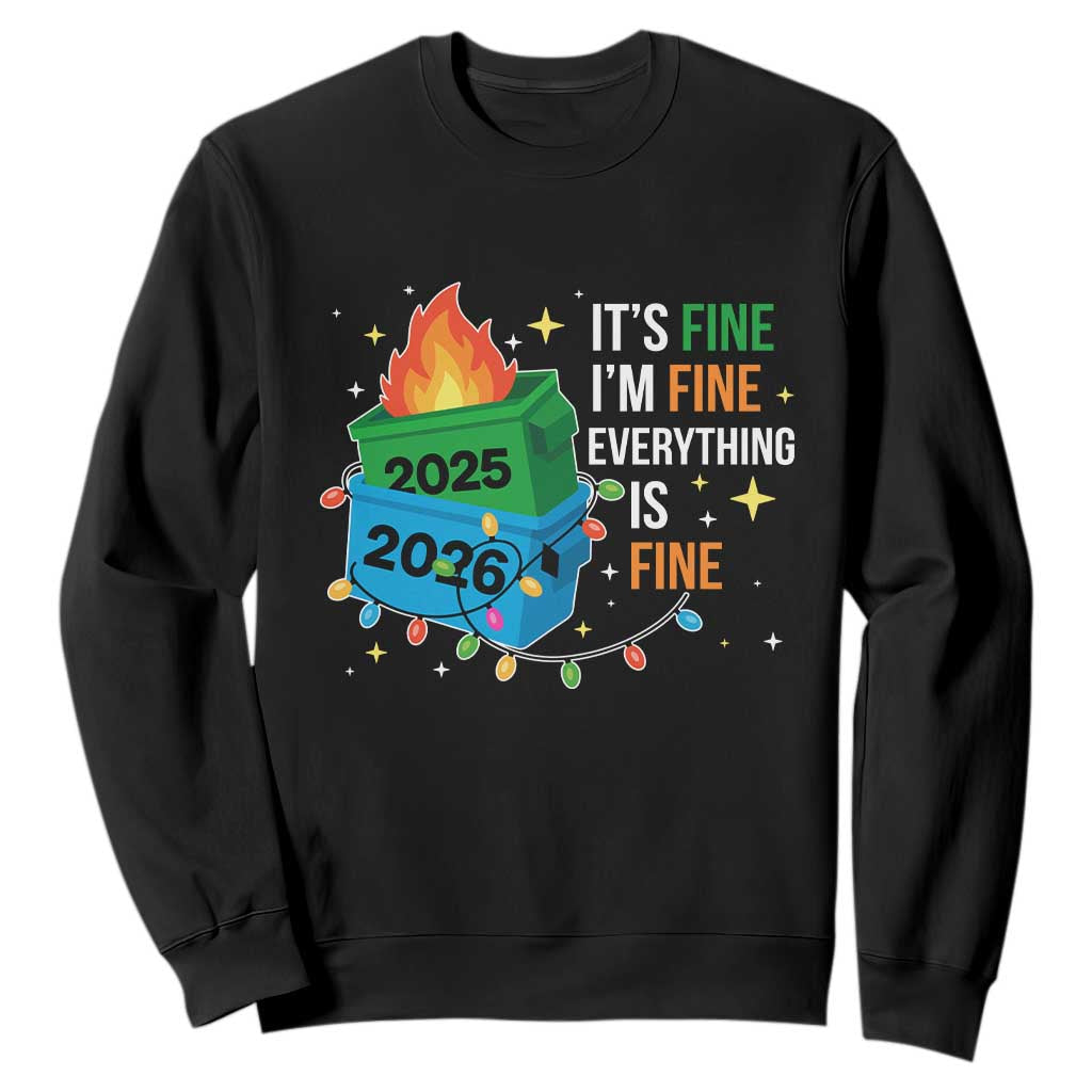 Dumpster Fire Christmas Sweatshirt Funny It's Fine I'm Fine Everything Is Fine TS11 Black Print Your Wear
