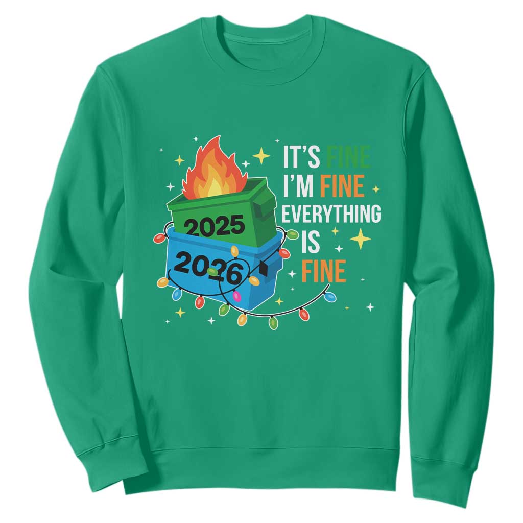 Dumpster Fire Christmas Sweatshirt Funny It's Fine I'm Fine Everything Is Fine TS11 Irish Green Print Your Wear