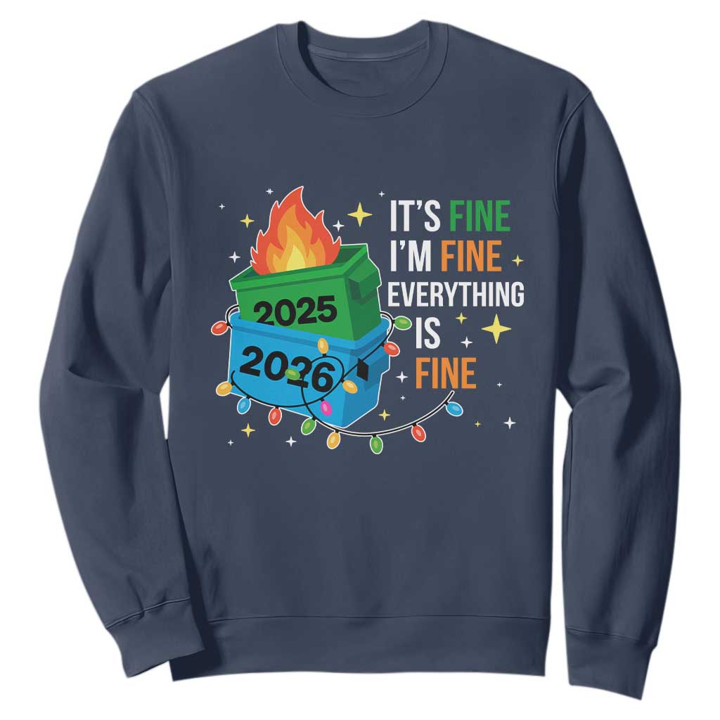 Dumpster Fire Christmas Sweatshirt Funny It's Fine I'm Fine Everything Is Fine TS11 Navy Print Your Wear