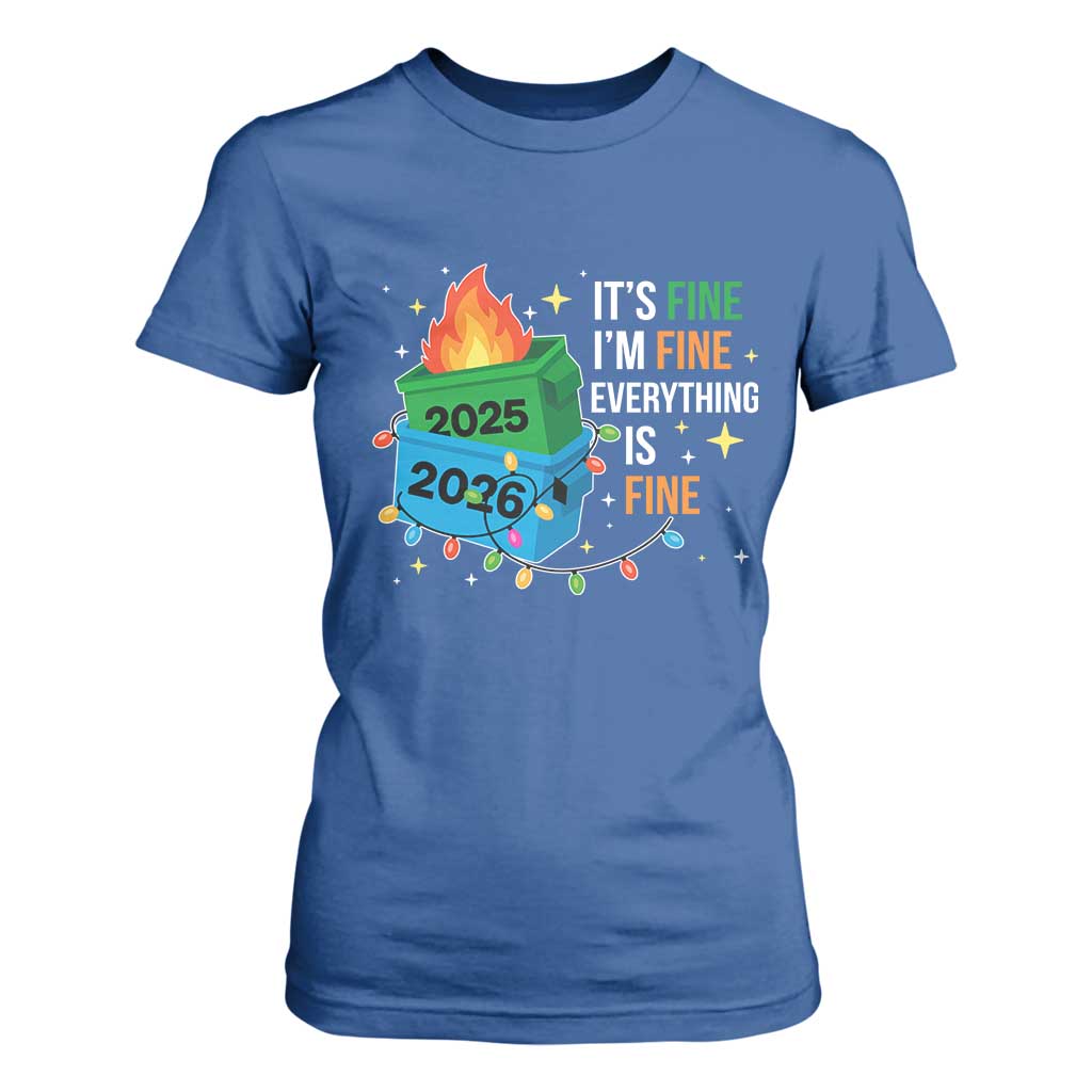 Dumpster Fire Christmas T Shirt For Women Funny It's Fine I'm Fine Everything Is Fine TS11 Royal Blue Print Your Wear