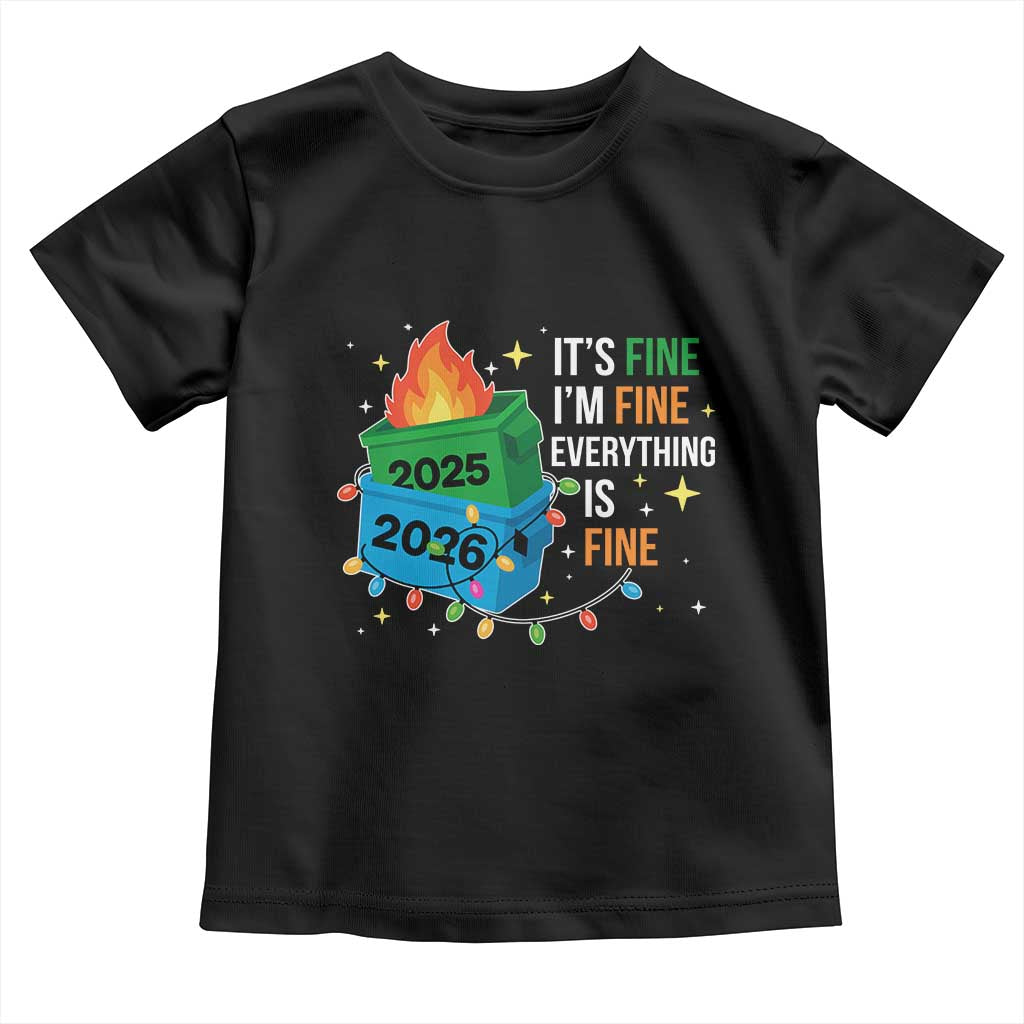 Dumpster Fire Christmas Toddler T Shirt Funny It's Fine I'm Fine Everything Is Fine TS11 Black Print Your Wear