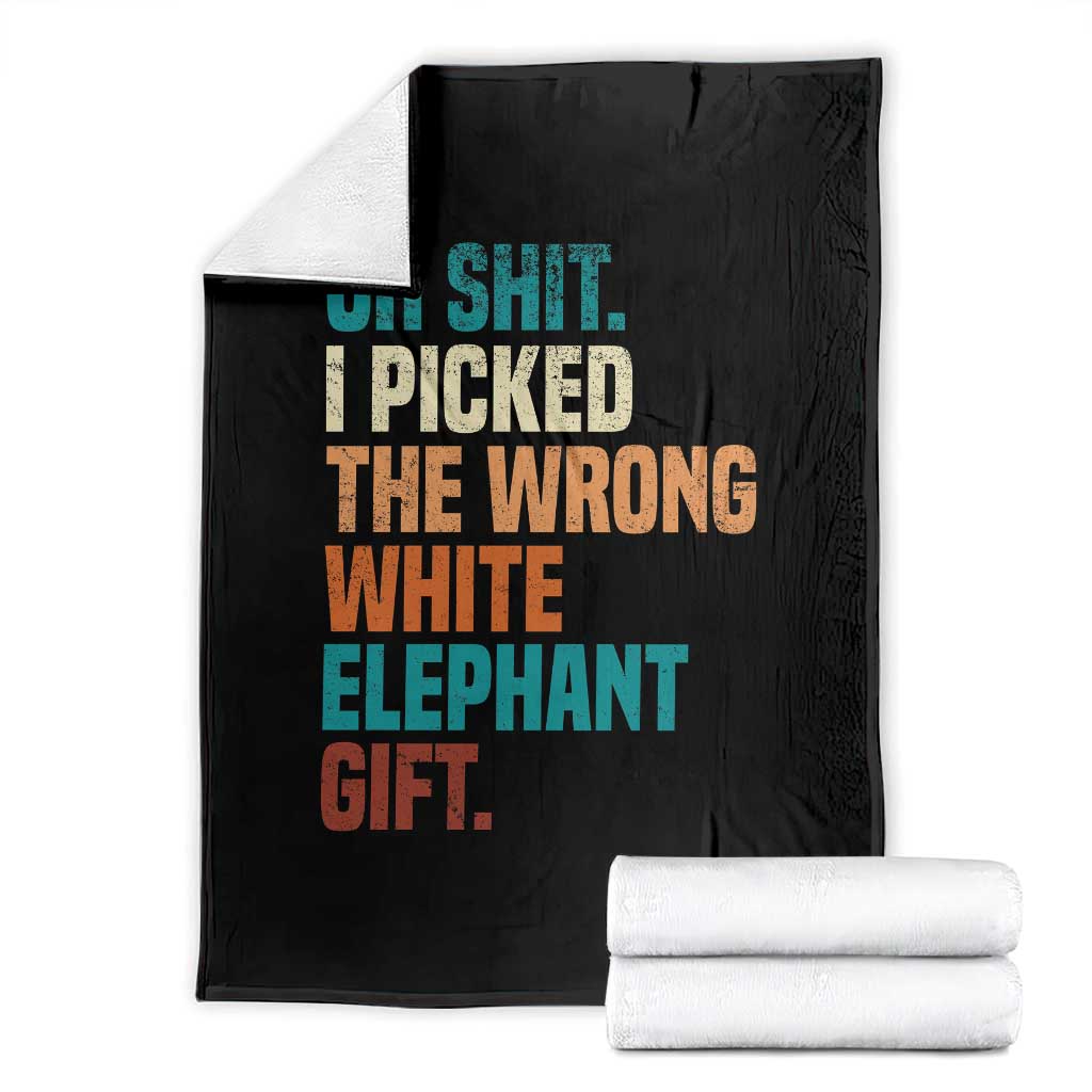 Oh Shit I Picked The Wrong White Elephant Gift Throw Blanket Funny Retro Christmas Gift Exchange TS11 Black Print Your Wear