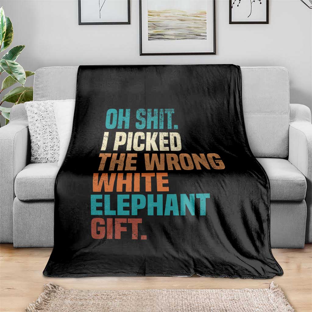 Oh Shit I Picked The Wrong White Elephant Gift Throw Blanket Funny Retro Christmas Gift Exchange TS11 Print Your Wear