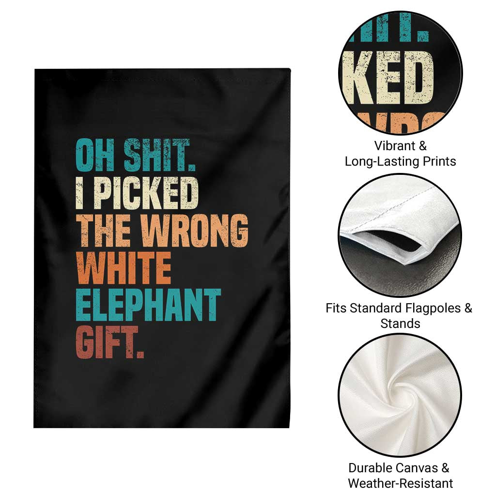 Oh Shit I Picked The Wrong White Elephant Gift Garden Flag Funny Retro Christmas Gift Exchange TS11 Print Your Wear