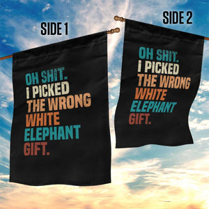 Oh Shit I Picked The Wrong White Elephant Gift Garden Flag Funny Retro Christmas Gift Exchange TS11 Print Your Wear