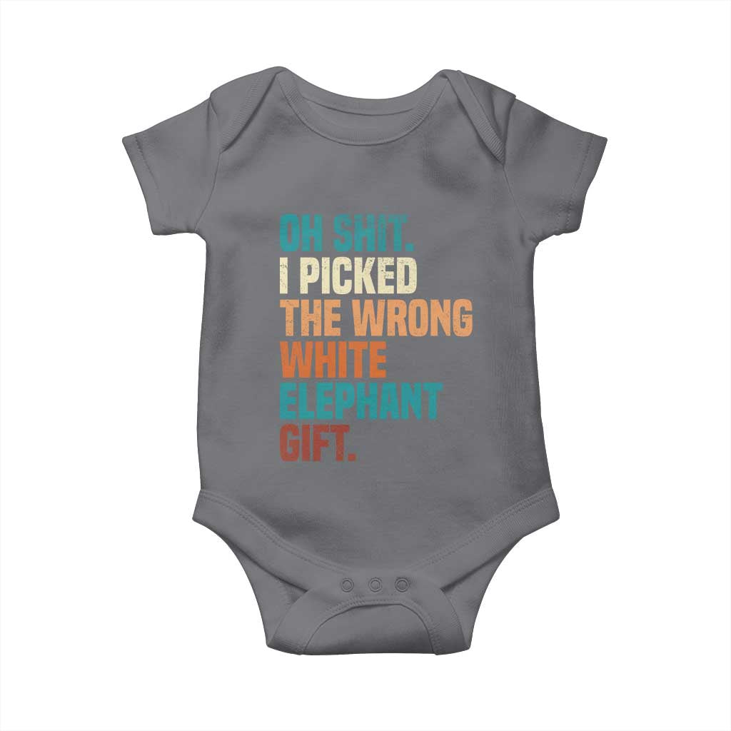 Oh Shit I Picked The Wrong White Elephant Gift Baby Onesie Funny Retro Christmas Gift Exchange TS11 Charcoal Print Your Wear