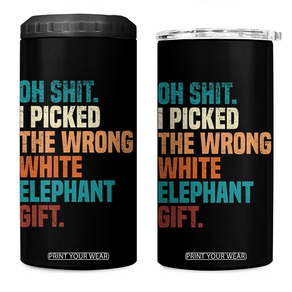 Oh Shit I Picked The Wrong White Elephant Gift 4 in 1 Can Cooler Tumbler Funny Retro Christmas Gift Exchange TS11 One Size: 16 oz Black Print Your Wear