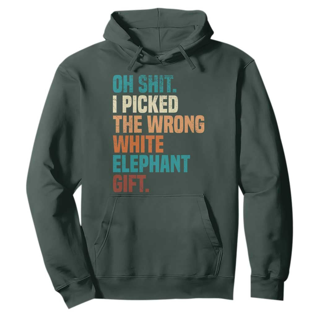 Oh Shit I Picked The Wrong White Elephant Gift Hoodie Funny Retro Christmas Gift Exchange TS11 Dark Forest Green Print Your Wear