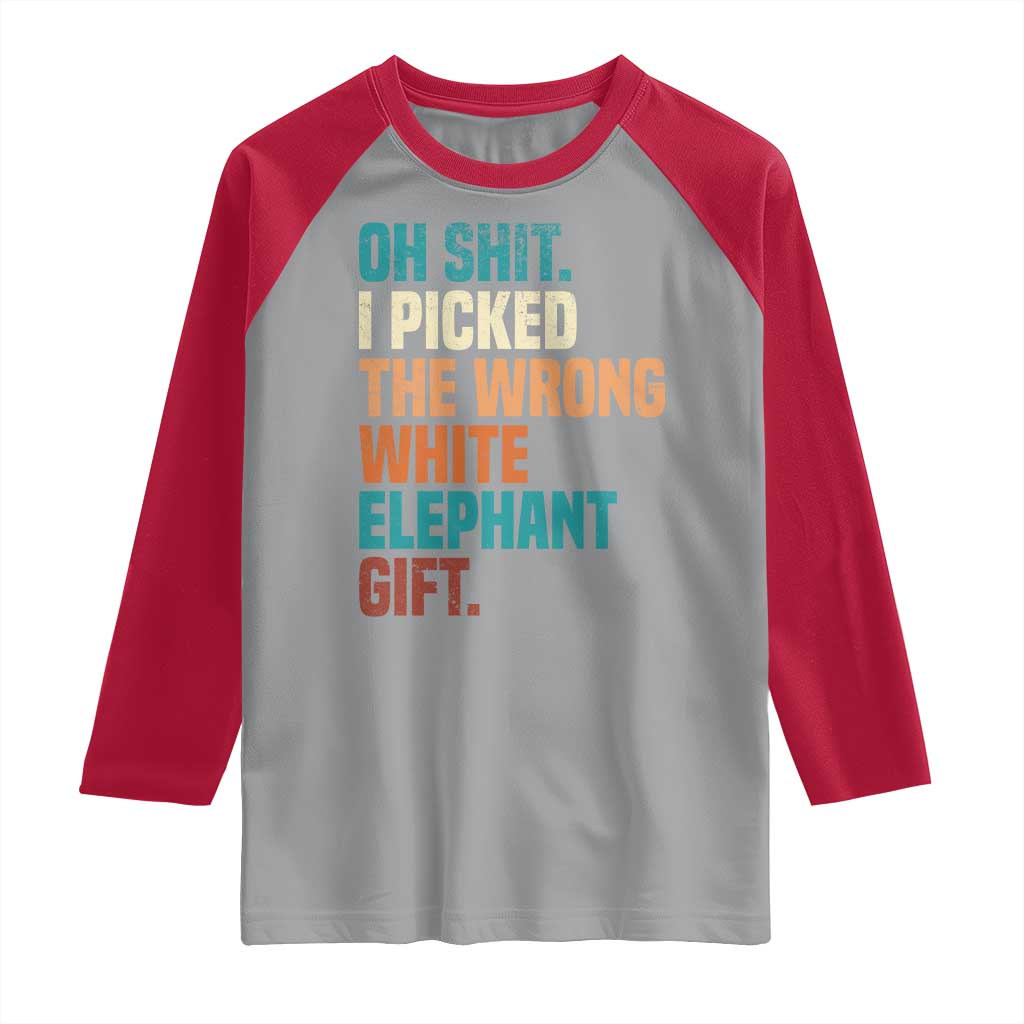 Oh Shit I Picked The Wrong White Elephant Gift Raglan Shirt Funny Retro Christmas Gift Exchange TS11 Sport Gray Red Print Your Wear