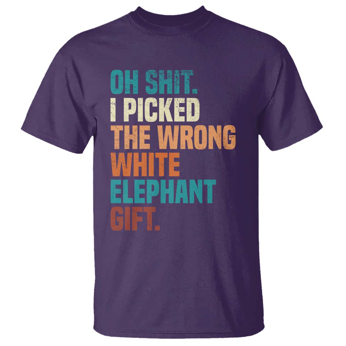 Oh Shit I Picked The Wrong White Elephant Gift T Shirt Funny Retro Christmas Gift Exchange TS11 Purple Print Your Wear