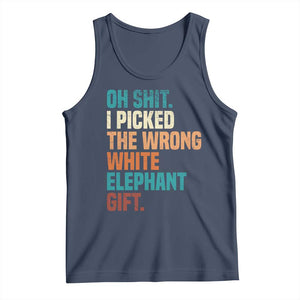 Oh Shit I Picked The Wrong White Elephant Gift Tank Top Funny Retro Christmas Gift Exchange TS11 Navy Print Your Wear