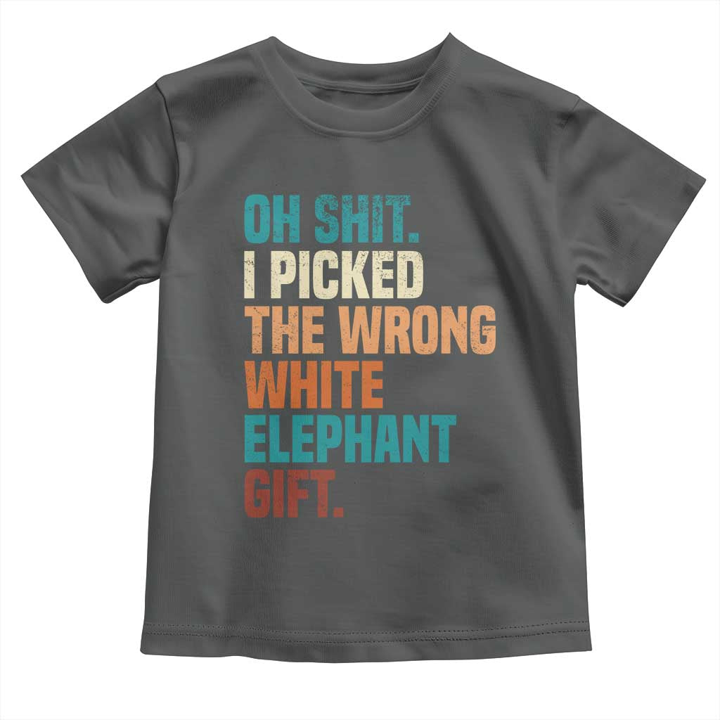 Oh Shit I Picked The Wrong White Elephant Gift Toddler T Shirt Funny Retro Christmas Gift Exchange TS11 Dark Heather Print Your Wear