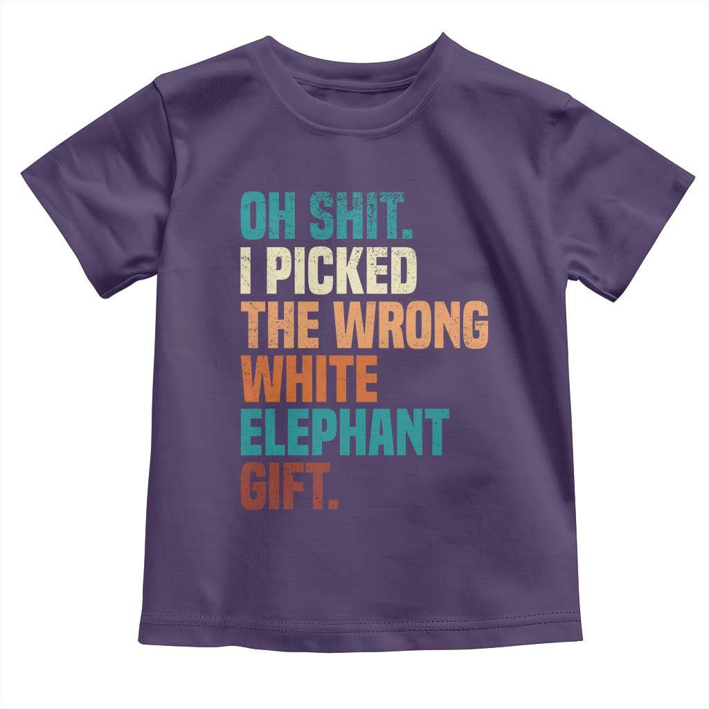 Oh Shit I Picked The Wrong White Elephant Gift Toddler T Shirt Funny Retro Christmas Gift Exchange TS11 Purple Print Your Wear
