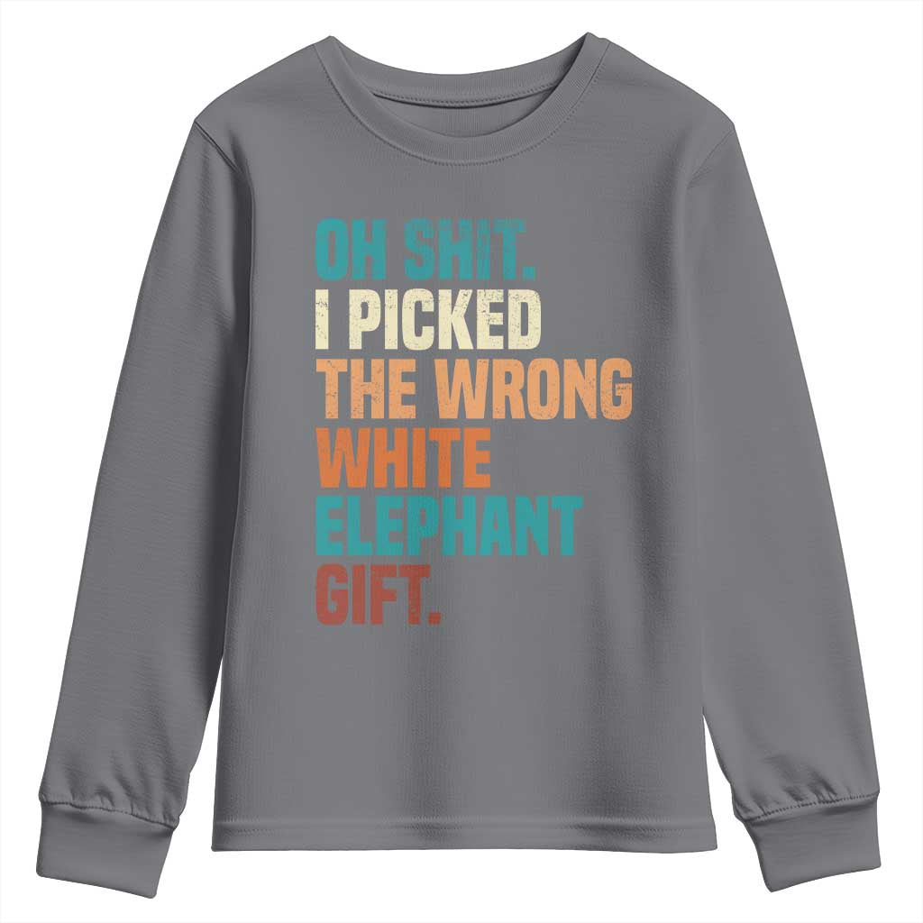 Oh Shit I Picked The Wrong White Elephant Gift Youth Sweatshirt Funny Retro Christmas Gift Exchange TS11 Charcoal Print Your Wear