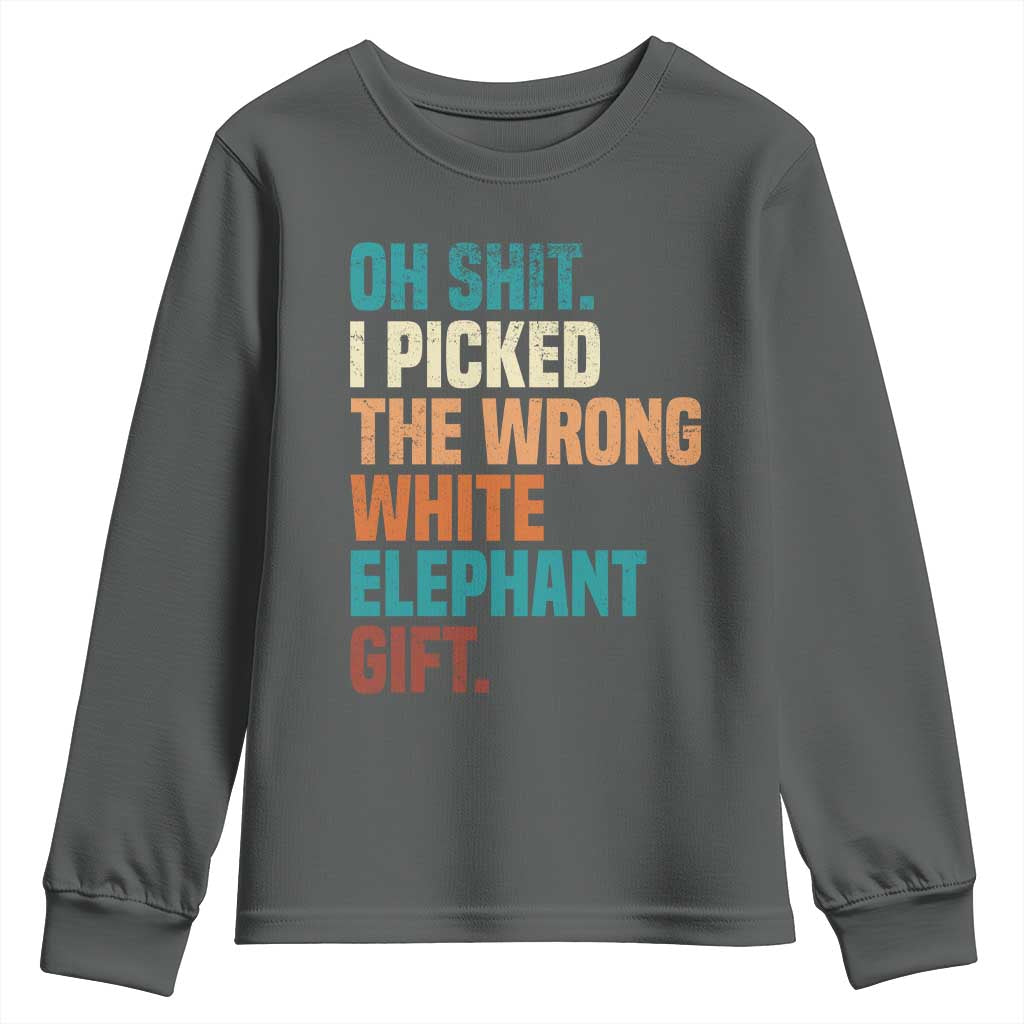 Oh Shit I Picked The Wrong White Elephant Gift Youth Sweatshirt Funny Retro Christmas Gift Exchange TS11 Dark Heather Print Your Wear