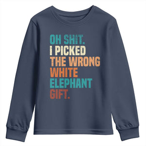Oh Shit I Picked The Wrong White Elephant Gift Youth Sweatshirt Funny Retro Christmas Gift Exchange TS11 Navy Print Your Wear