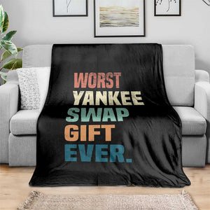 Funny Worst Yankee Swap Gift Ever Throw Blanket Christmas Gift Exchange Game TS11 Print Your Wear
