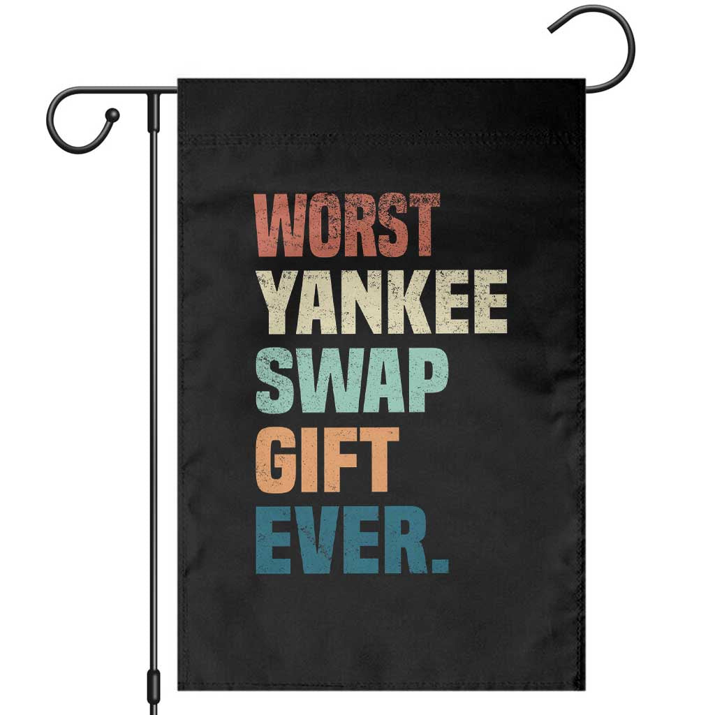 Funny Worst Yankee Swap Gift Ever Garden Flag Christmas Gift Exchange Game TS11 Black Print Your Wear