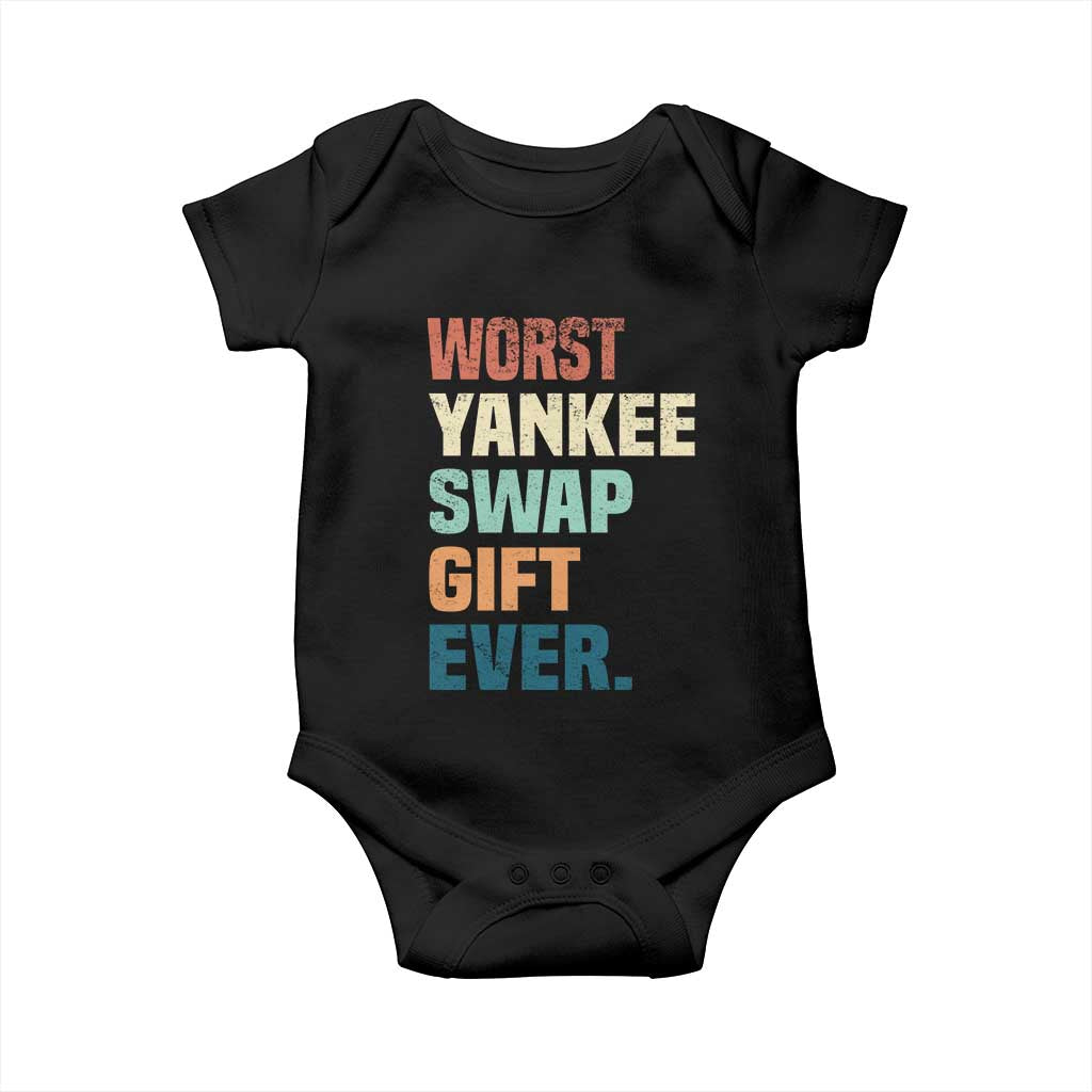 Funny Worst Yankee Swap Gift Ever Baby Onesie Christmas Gift Exchange Game TS11 Black Print Your Wear