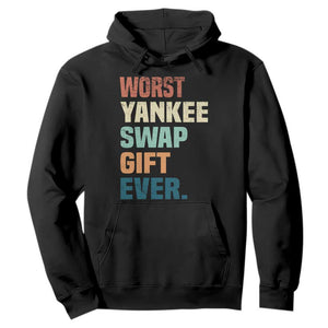 Funny Worst Yankee Swap Gift Ever Hoodie Christmas Gift Exchange Game TS11 Black Print Your Wear