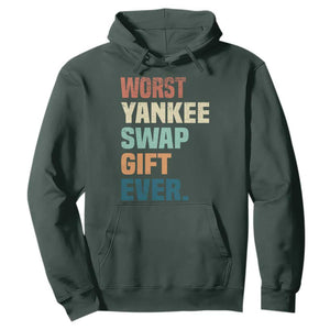 Funny Worst Yankee Swap Gift Ever Hoodie Christmas Gift Exchange Game TS11 Dark Forest Green Print Your Wear