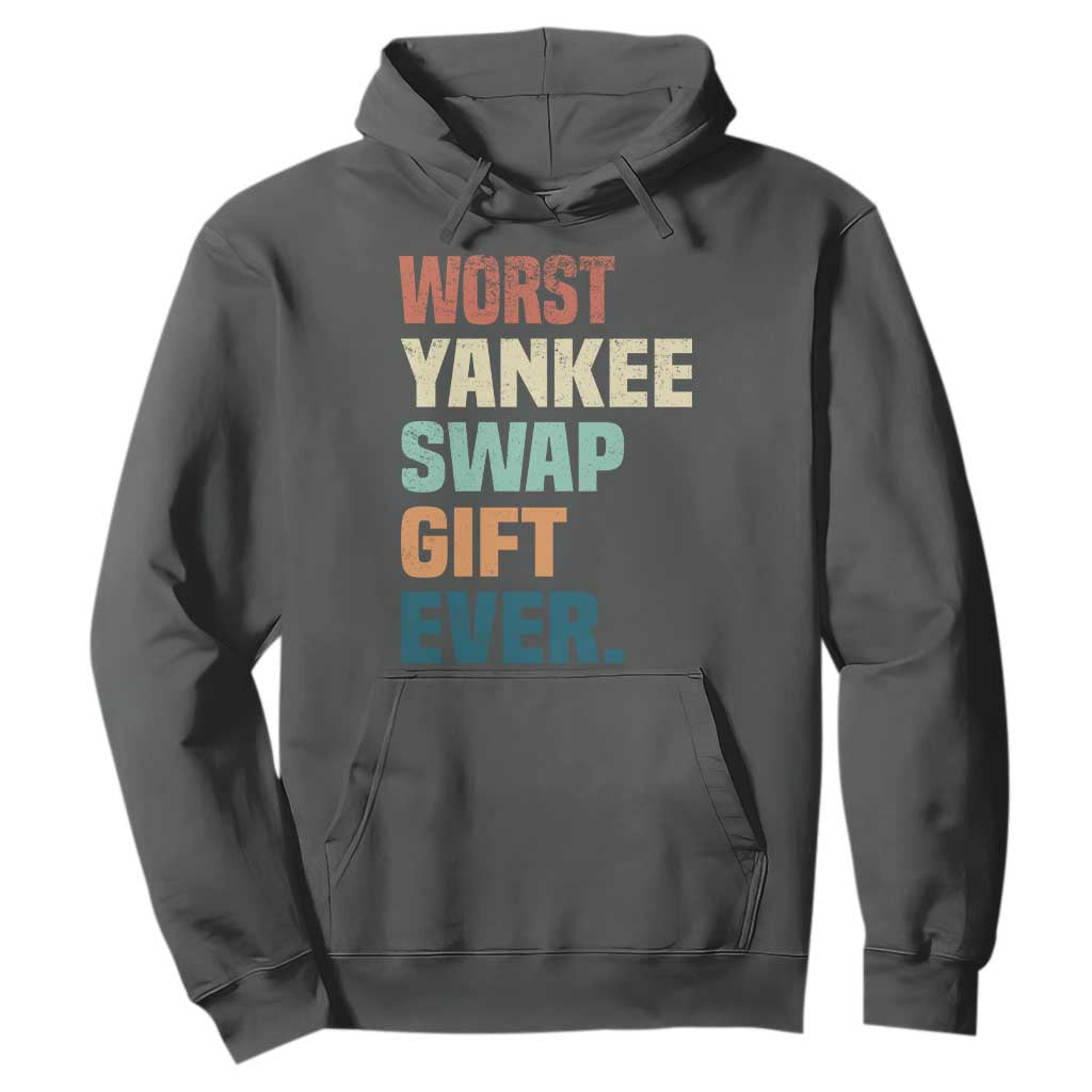 Funny Worst Yankee Swap Gift Ever Hoodie Christmas Gift Exchange Game TS11 Dark Heather Print Your Wear