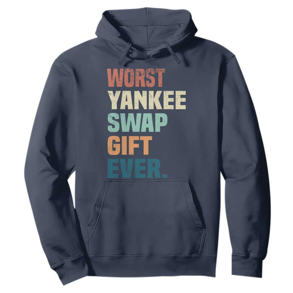Funny Worst Yankee Swap Gift Ever Hoodie Christmas Gift Exchange Game TS11 Navy Print Your Wear