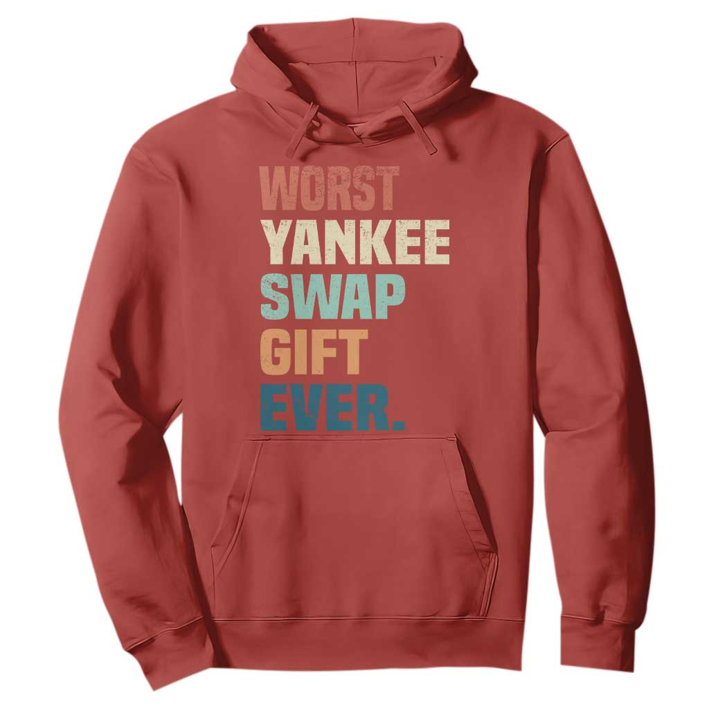 Funny Worst Yankee Swap Gift Ever Hoodie Christmas Gift Exchange Game TS11 Red Print Your Wear