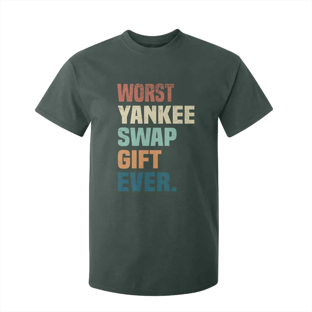 Funny Worst Yankee Swap Gift Ever T Shirt For Kid Christmas Gift Exchange Game TS11 Dark Forest Green Print Your Wear
