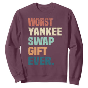 Funny Worst Yankee Swap Gift Ever Sweatshirt Christmas Gift Exchange Game TS11 Maroon Print Your Wear