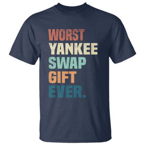 Funny Worst Yankee Swap Gift Ever T Shirt Christmas Gift Exchange Game TS11 Navy Print Your Wear