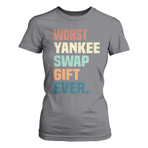 Funny Worst Yankee Swap Gift Ever T Shirt For Women Christmas Gift Exchange Game TS11 Charcoal Print Your Wear