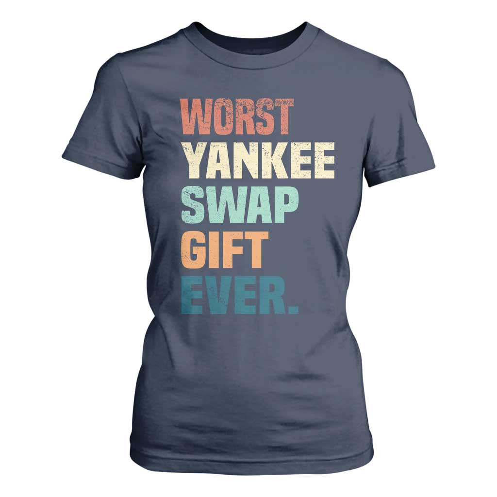 Funny Worst Yankee Swap Gift Ever T Shirt For Women Christmas Gift Exchange Game TS11 Navy Print Your Wear