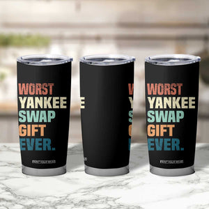 Funny Worst Yankee Swap Gift Ever Tumbler Cup Christmas Gift Exchange Game TS11 Print Your Wear
