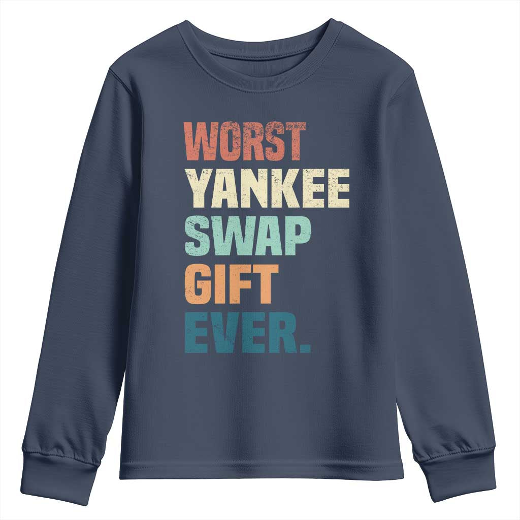 Funny Worst Yankee Swap Gift Ever Youth Sweatshirt Christmas Gift Exchange Game TS11 Navy Print Your Wear