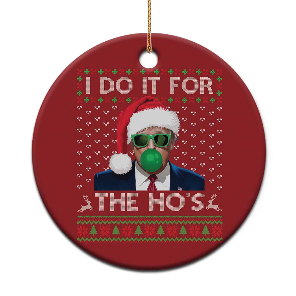Funny Trump Xmas Christmas Ornament I Do It For The Ho's Santa Trump President TS11 Print Your Wear