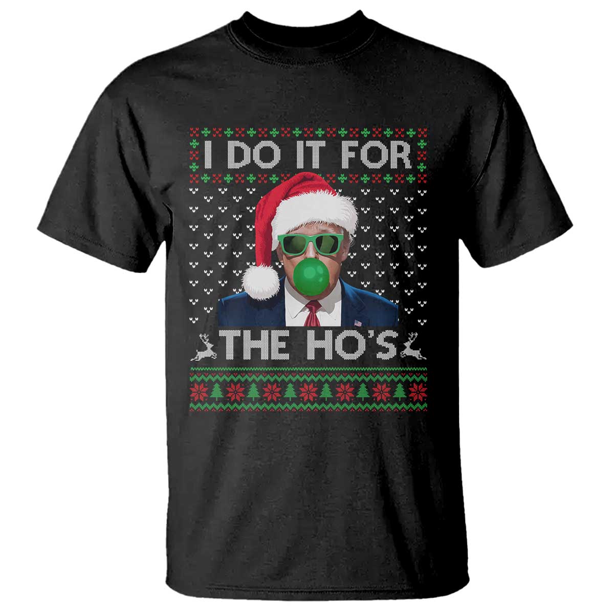 Funny Trump Christmas T Shirt I Do It For The Ho's Santa Trump President TS11 Black Print Your Wear