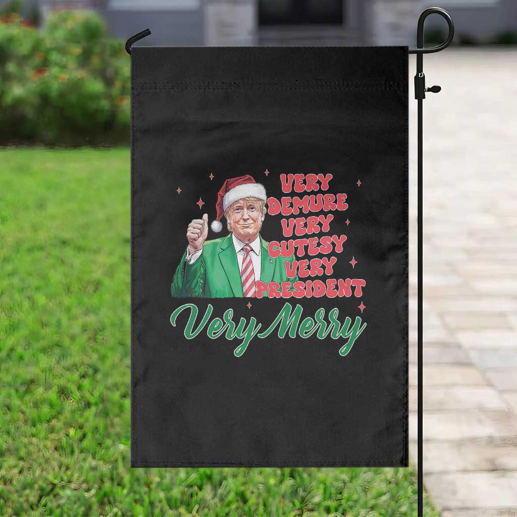 Funny Christmas Santa Trump Garden Flag Very Demure Very Cutesy Very President Very Merry TS11 Print Your Wear