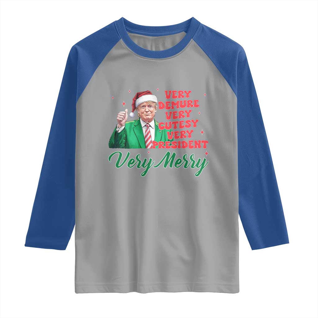 Funny Christmas Santa Trump Raglan Shirt Very Demure Very Cutesy Very President Very Merry TS11 Sport Gray Royal Print Your Wear