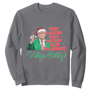 Funny Christmas Santa Trump Sweatshirt Very Demure Very Cutesy Very President Very Merry TS11 Charcoal Print Your Wear