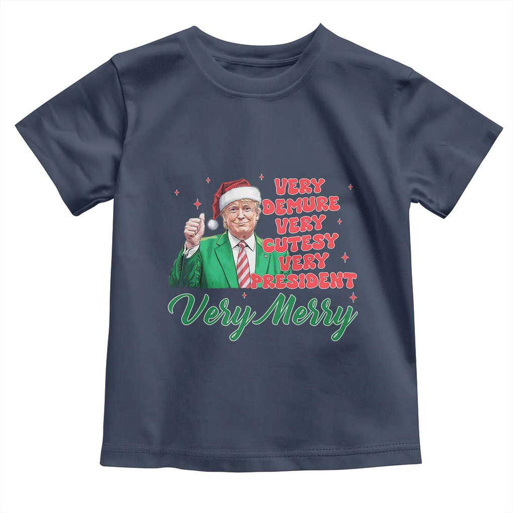 Funny Christmas Santa Trump Toddler T Shirt Very Demure Very Cutesy Very President Very Merry TS11 Navy Print Your Wear