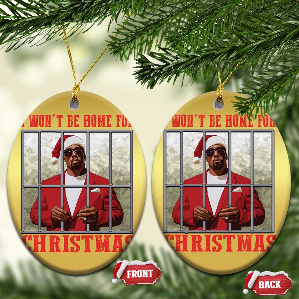 Funny Santa Diddy Xmas Christmas Ornament I Won't Be Home For Xmas TS11 Oval Gold Print Your Wear