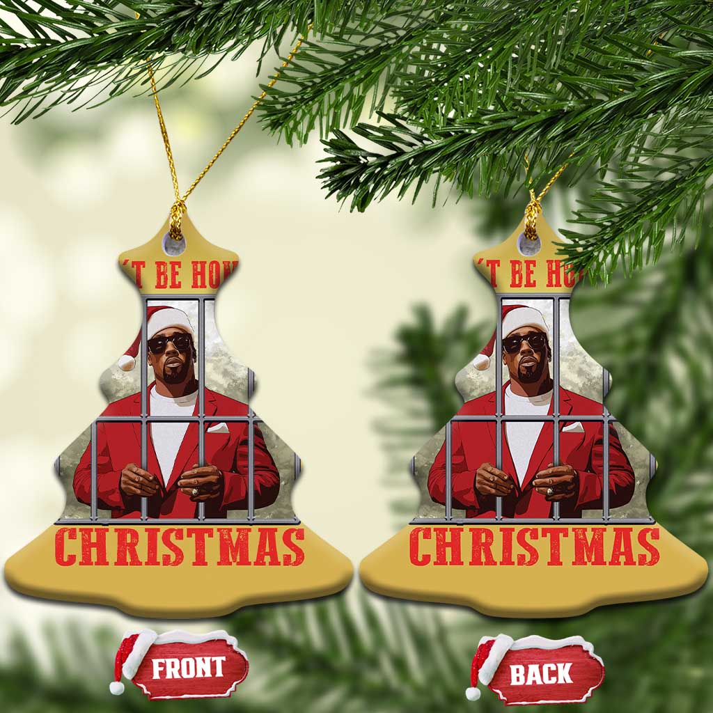 Funny Santa Diddy Xmas Christmas Ornament I Won't Be Home For Xmas TS11 Christmas Tree Gold Print Your Wear